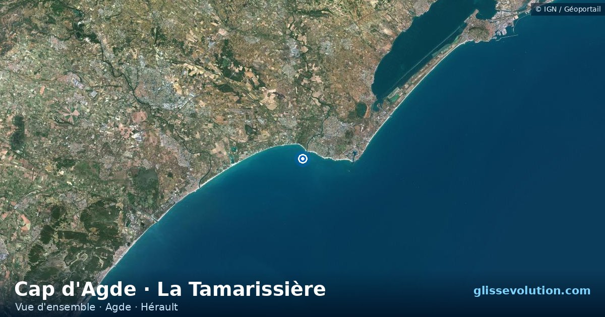Vue d'ensemble de la zone du spot de Cap d'Agde