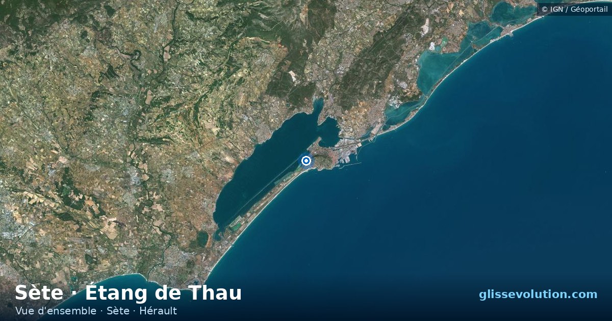 Vue d'ensemble de la zone du spot de Sète