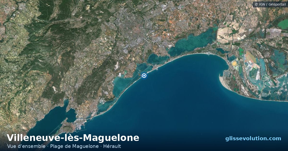 Vue d'ensemble de la zone du spot de Villeneuve-lès-Maguelone